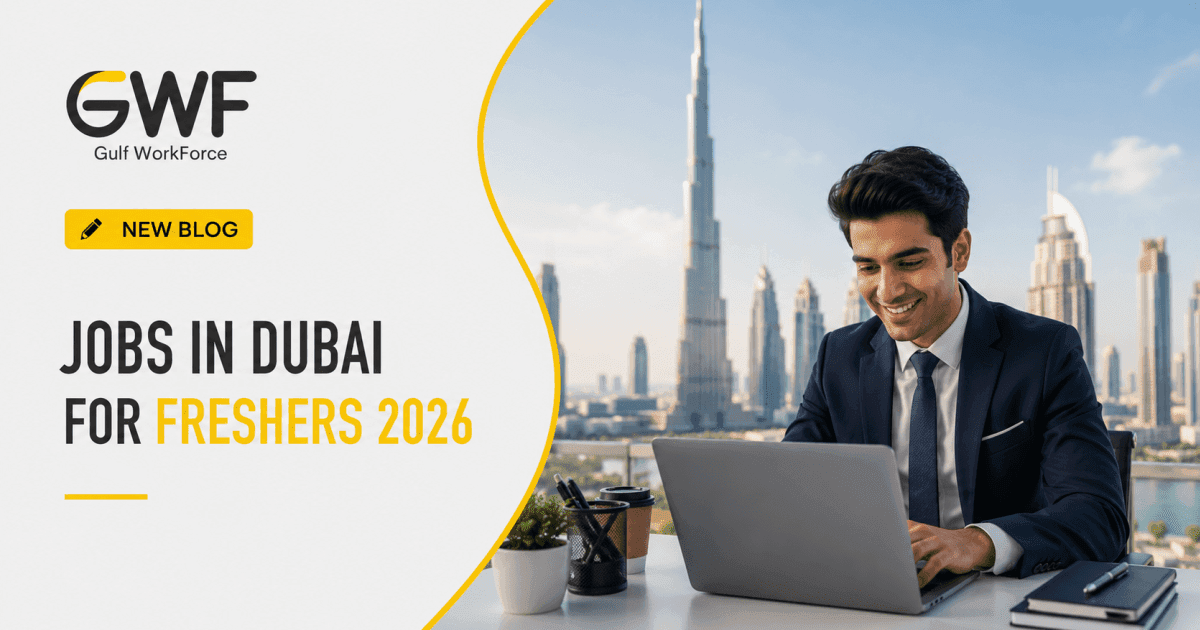 Jobs in Dubai for Freshers 2026: Your Complete Guide to Landing Your First UAE Job