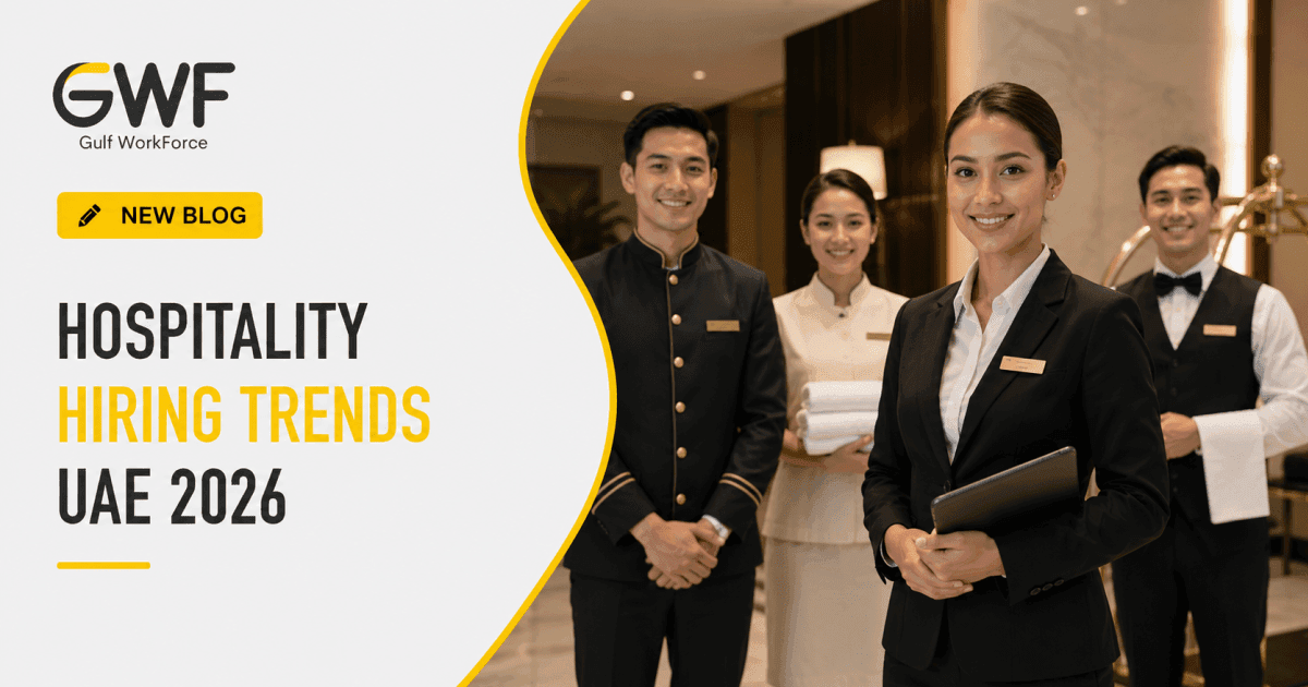 Hospitality Hiring Trends UAE 2026: What Hotel & HORECA Employers Need to Know