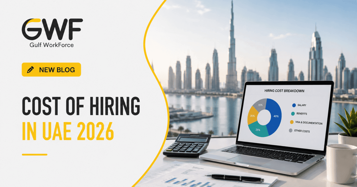 Cost of Hiring in UAE: Full Breakdown for Employers (2026 Guide)