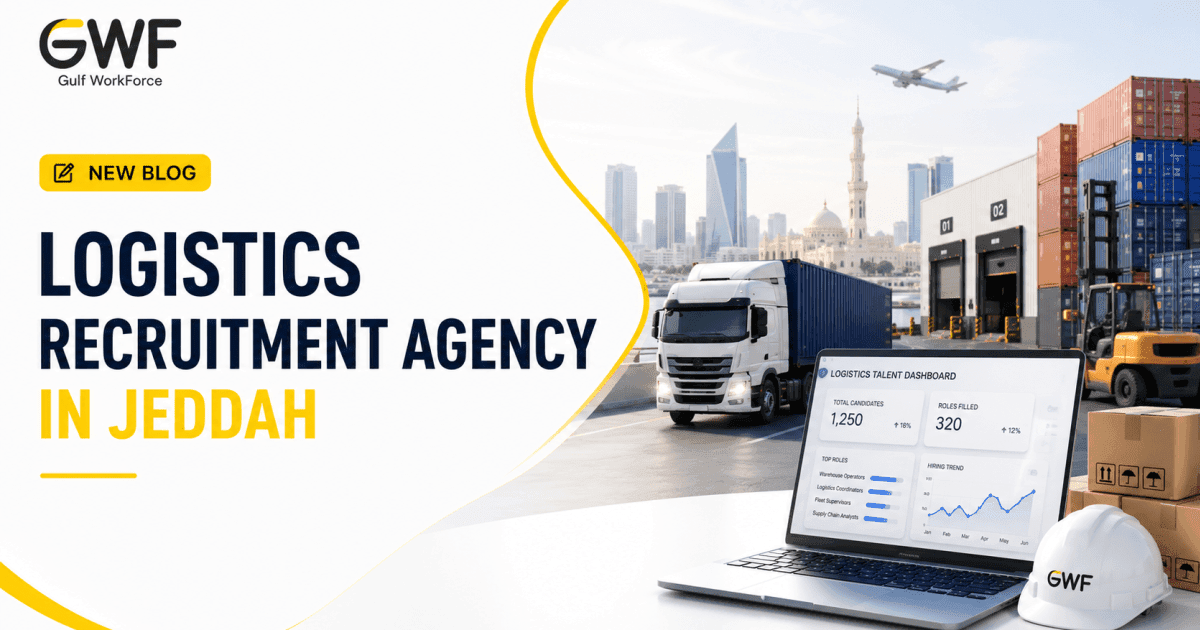 Logistics Recruitment Agency in Jeddah: Enterprise Staffing Guide (2026)