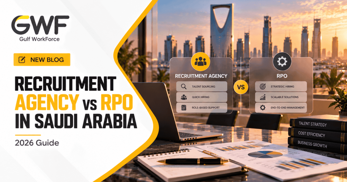Recruitment Agency vs RPO in Saudi Arabia: An Enterprise Employer's Guide (2026)